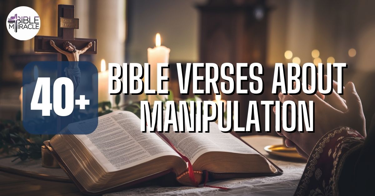 Bible Verses About Manipulation