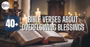 Bible Verses About Overflowing Blessings