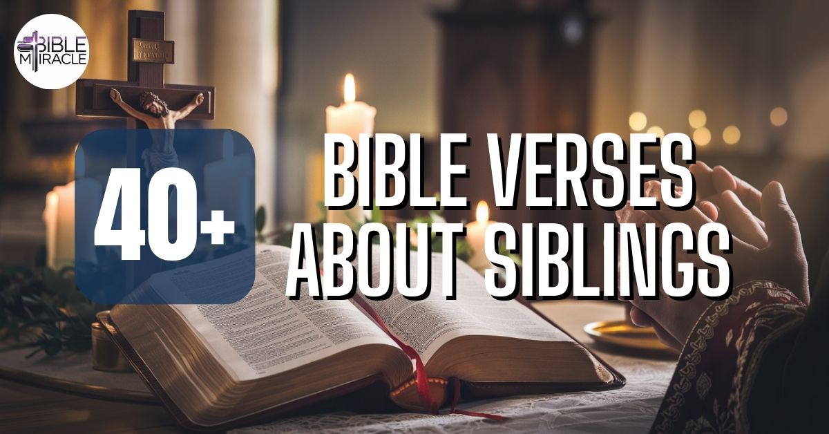 Bible Verses About Siblings