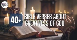 Bible Verses About The Greatness of God