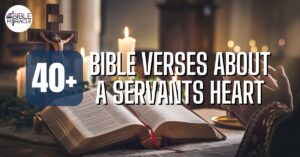 Bible Verses About A Servants Heart
