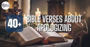 Bible Verses About Apologizing