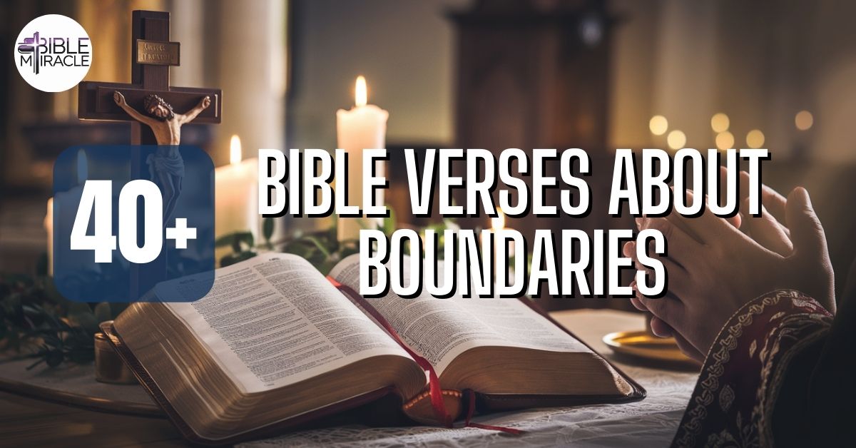 Bible Verses About Boundaries