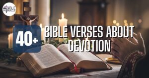 Bible Verses About Devotion