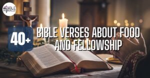 Bible Verses About Food And Fellowship