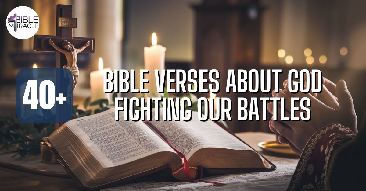 Bible Verses About God Fighting Our Battles