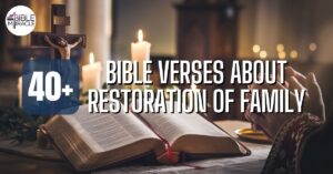 Bible Verses About Restoration Of Family