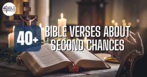 Bible Verses About Second Chances