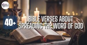 Bible Verses About Spreading The Word Of God