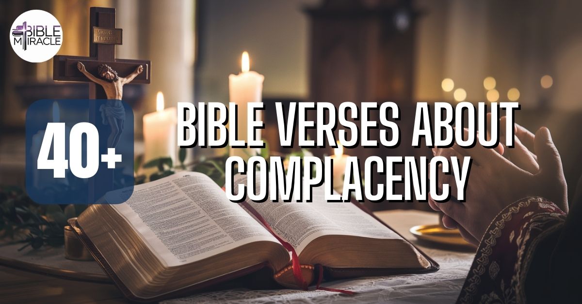 Bible Verses About Complacency