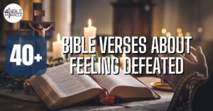 Bible Verses About Feeling Defeated