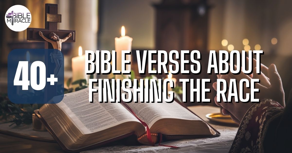 Bible Verses About Finishing The Race