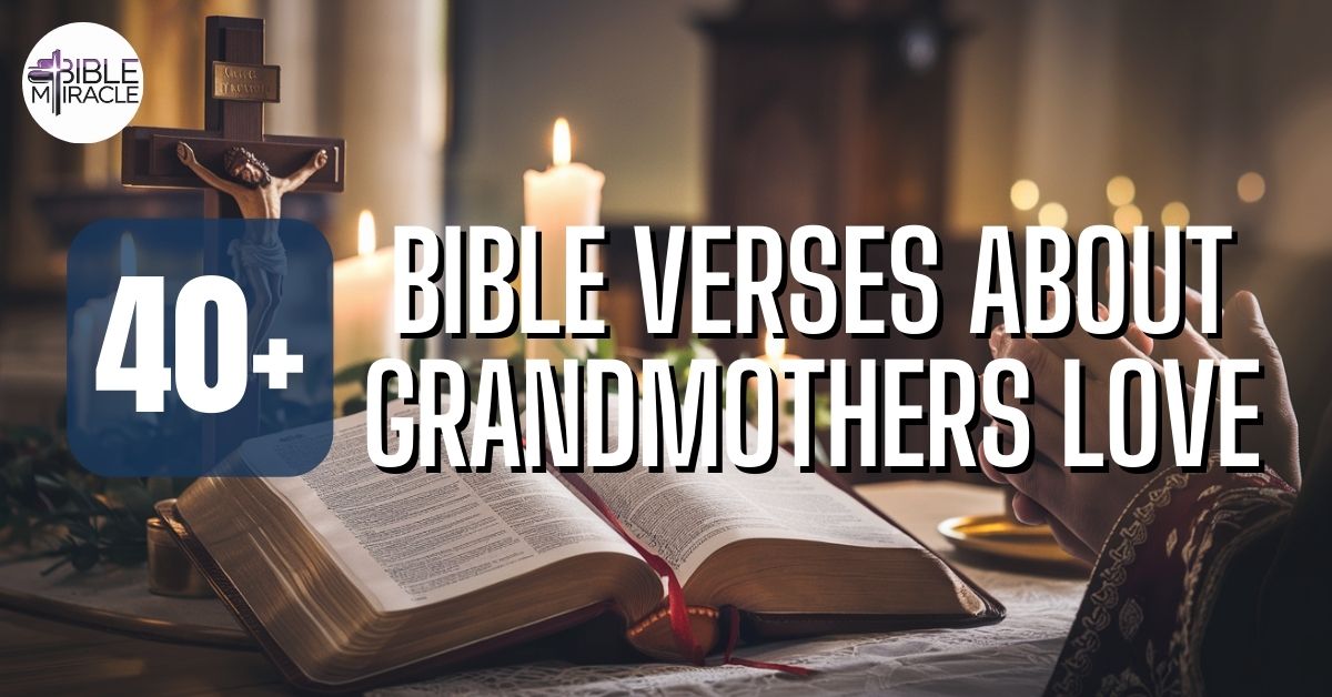 Bible Verses About Grandmothers Love