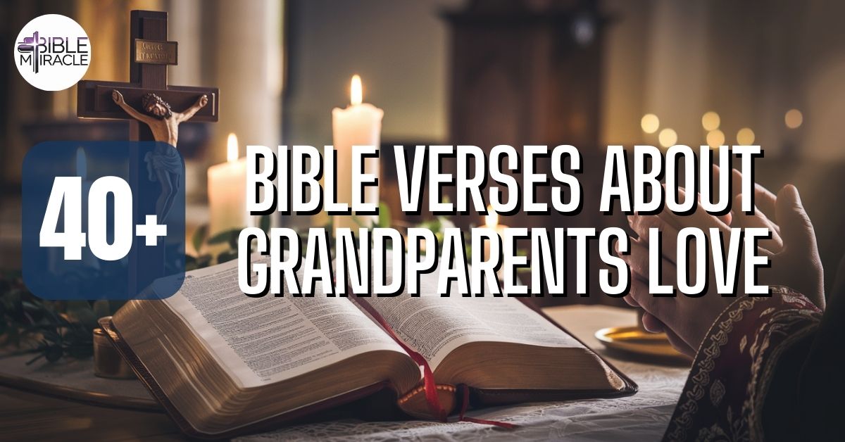 Bible Verses About Grandparents Love