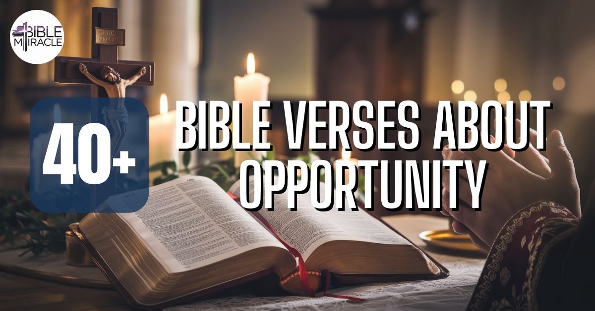 Bible Verses About Opportunity
