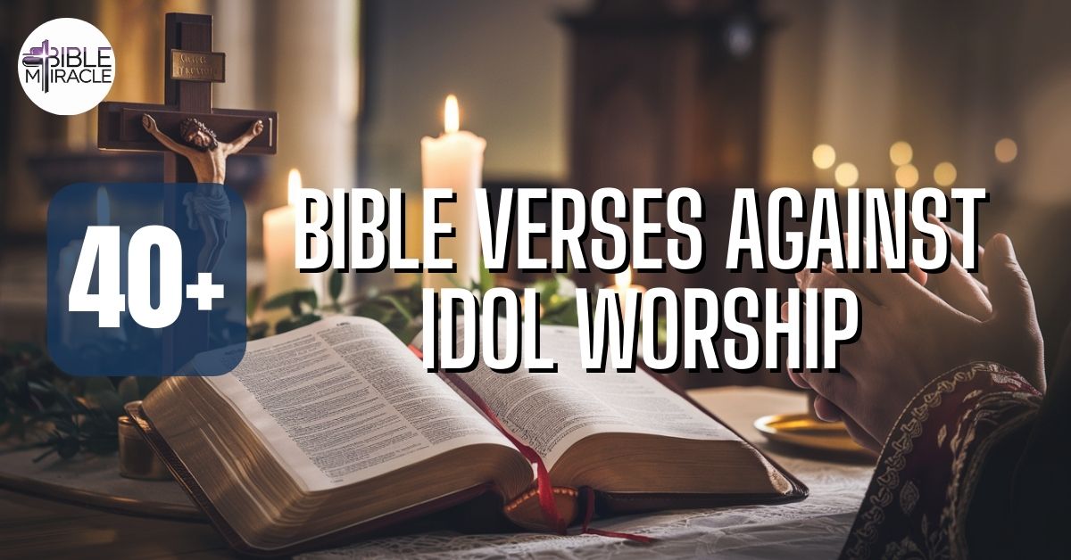 Bible Verses Against Idol Worship