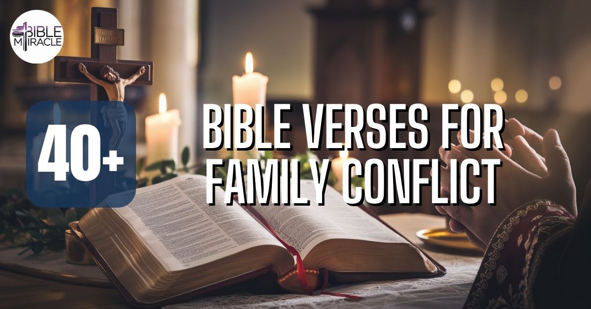 Bible Verses For Family Conflict