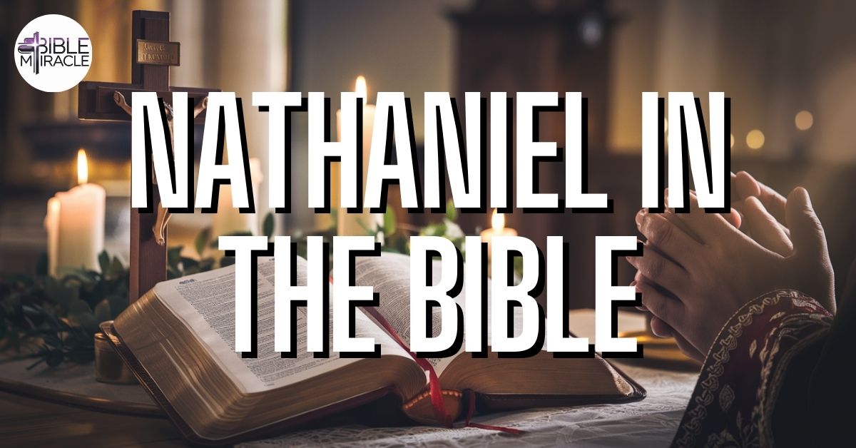 Nathaniel In The Bible