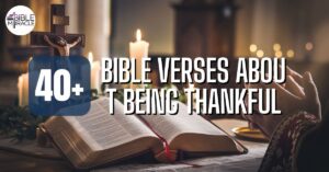 Bible Verses About Being Thankful