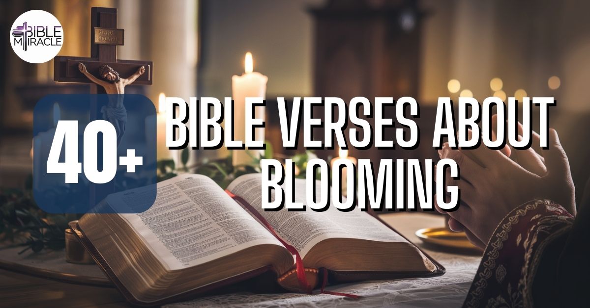 Bible Verses About Blooming