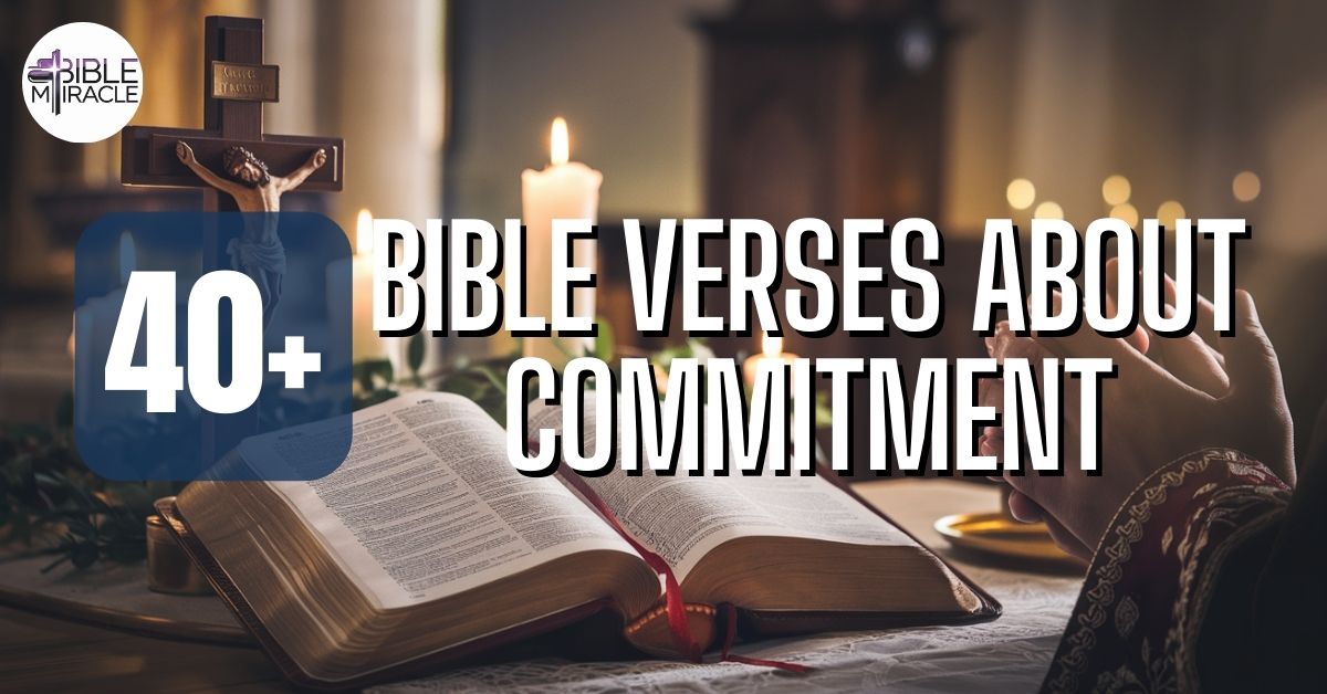 Bible Verses About Commitment