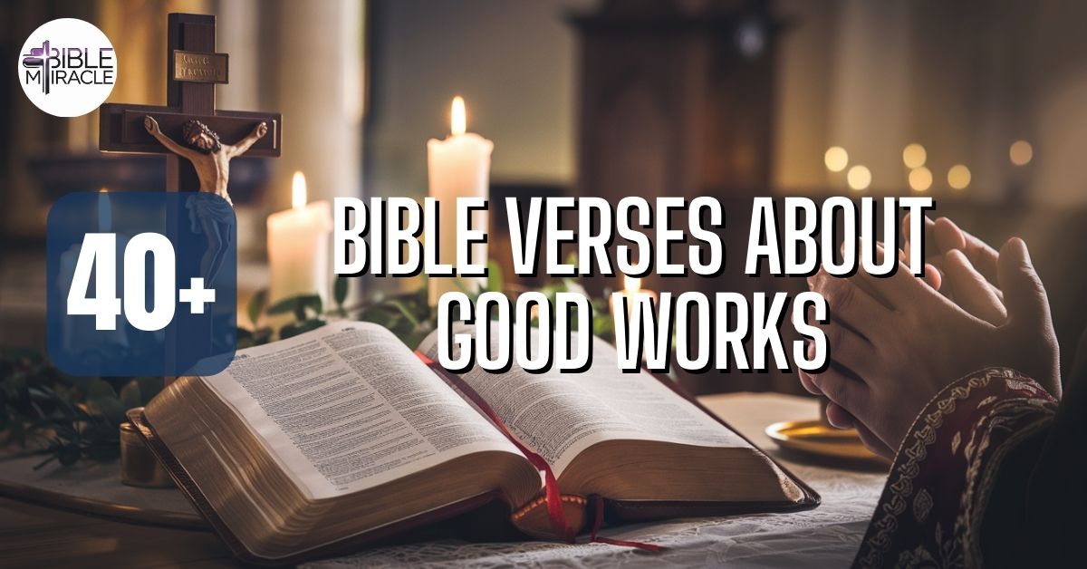 Bible Verses About Good Works