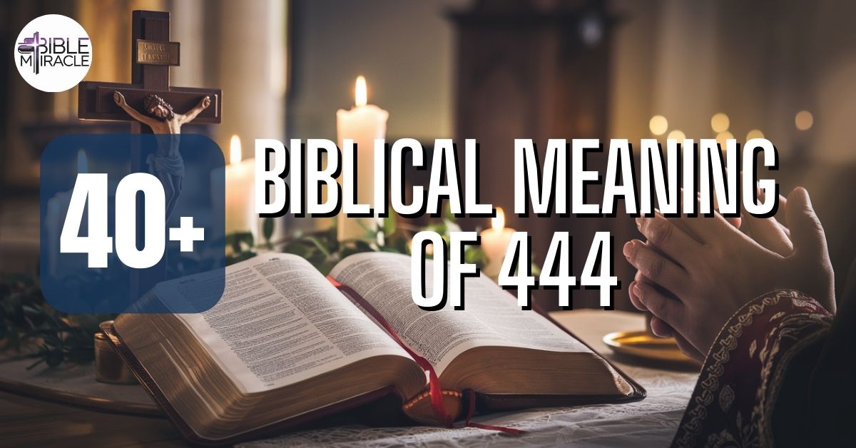 Biblical Meaning Of 444