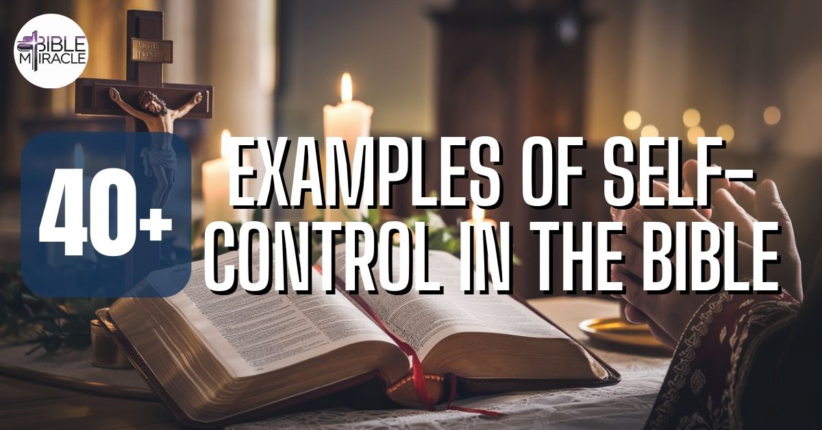 Examples Of Self-Control In The Bible