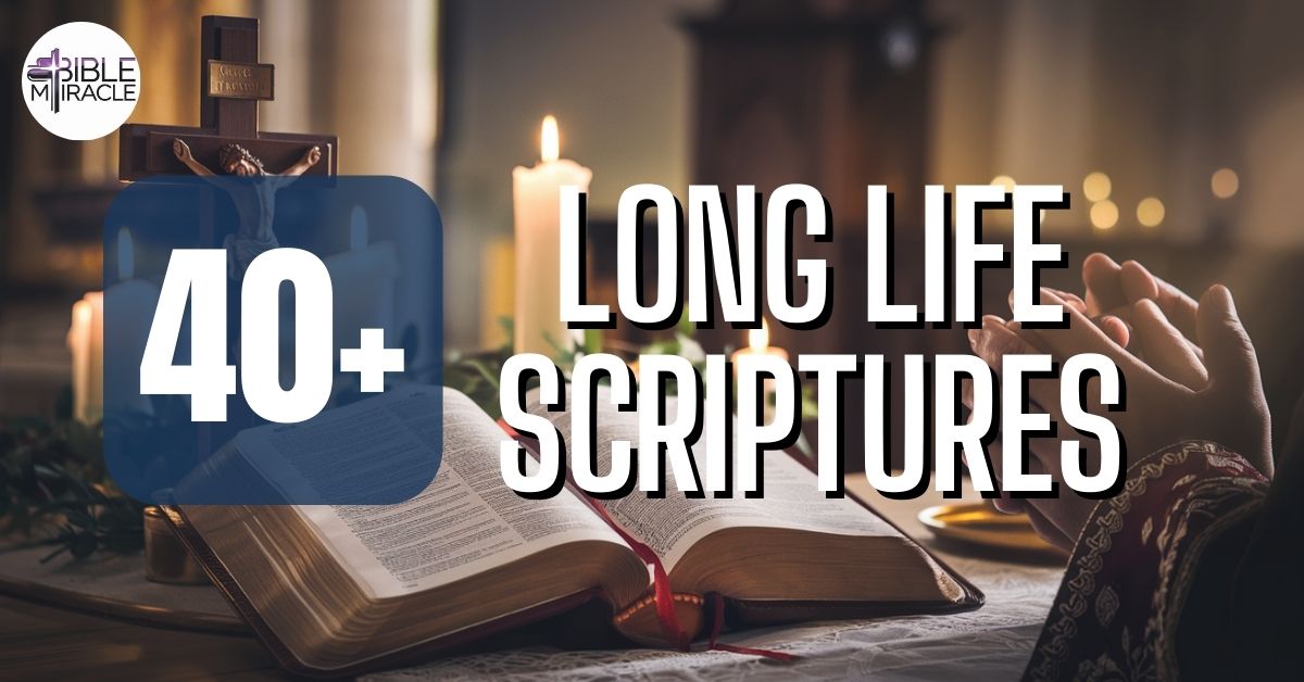 Long Life Scriptures