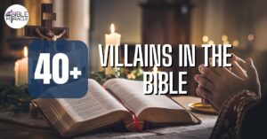 Villains In The Bible