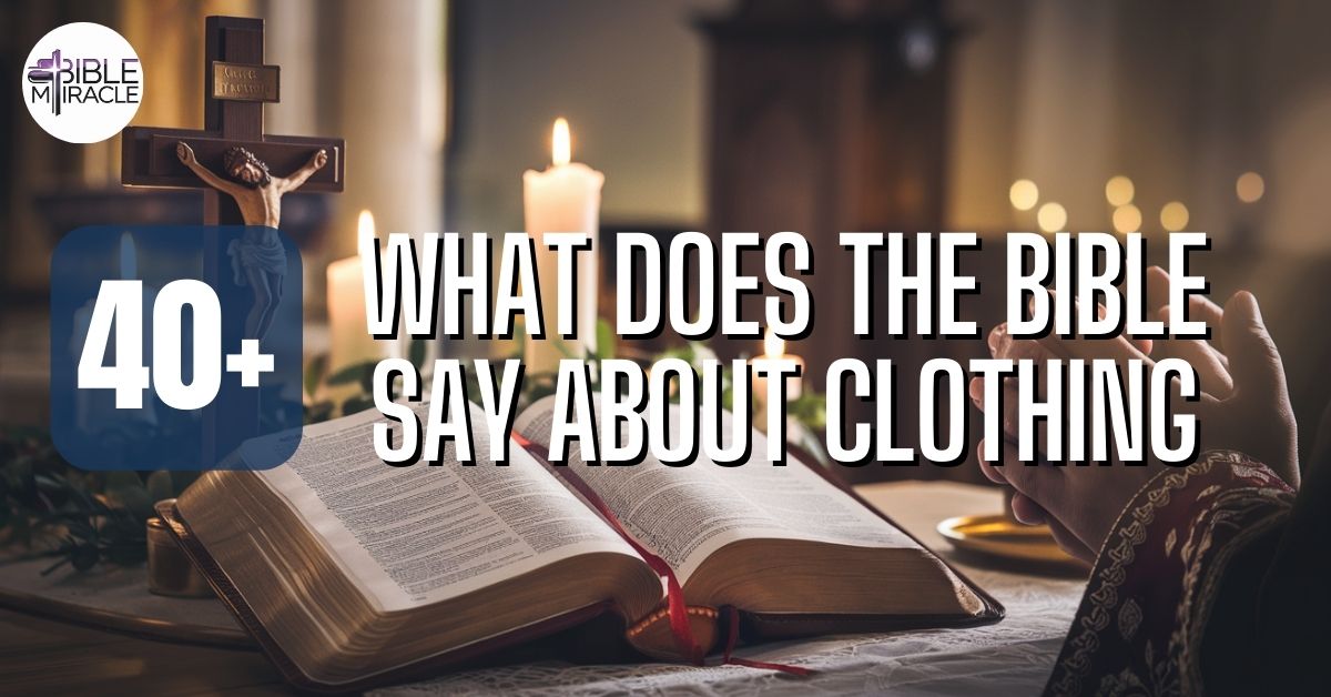 What Does The Bible Say About Clothing