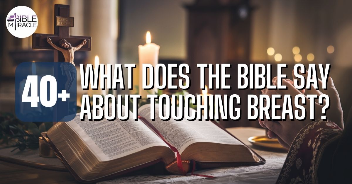 What Does The Bible Say About Touching Breast