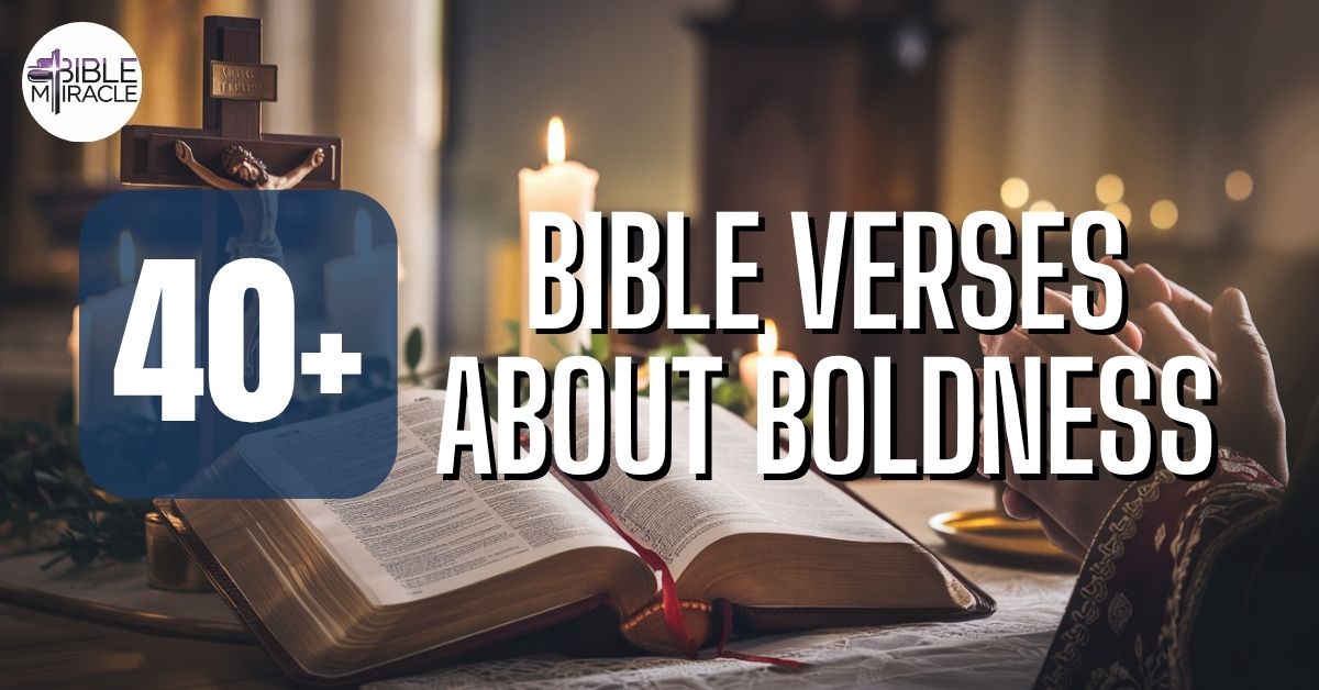 Bible Verses About Boldness