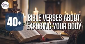 Bible Verses About Exposing Your Body