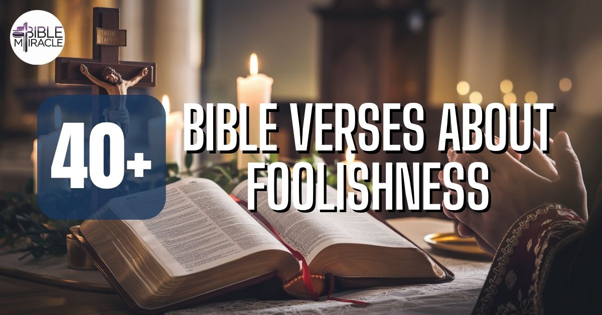 Bible Verses About Foolishness