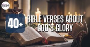 Bible Verses About God’s Glory