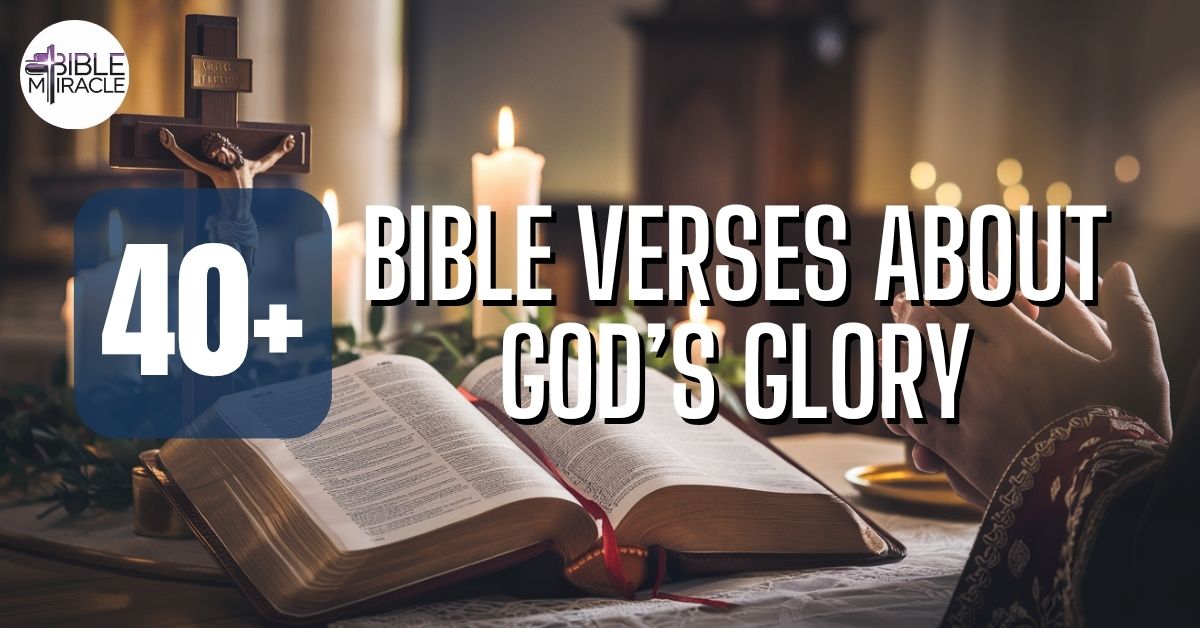 Bible Verses About God’s Glory