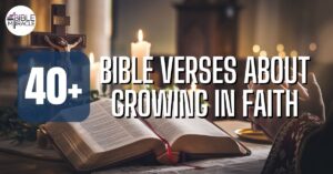 Bible Verses About Growing In Faith