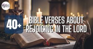 Bible Verses About Rejoicing In The Lord