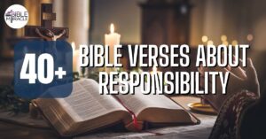 Bible Verses About Responsibility