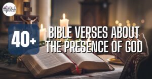 Bible Verses About The Presence Of God