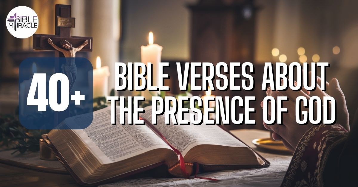 Bible Verses About The Presence Of God