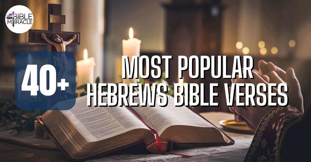 Most Popular Hebrews Bible Verses