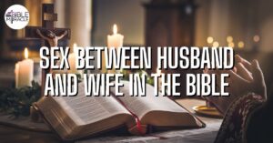 Sex Between Husband And Wife In The Bible