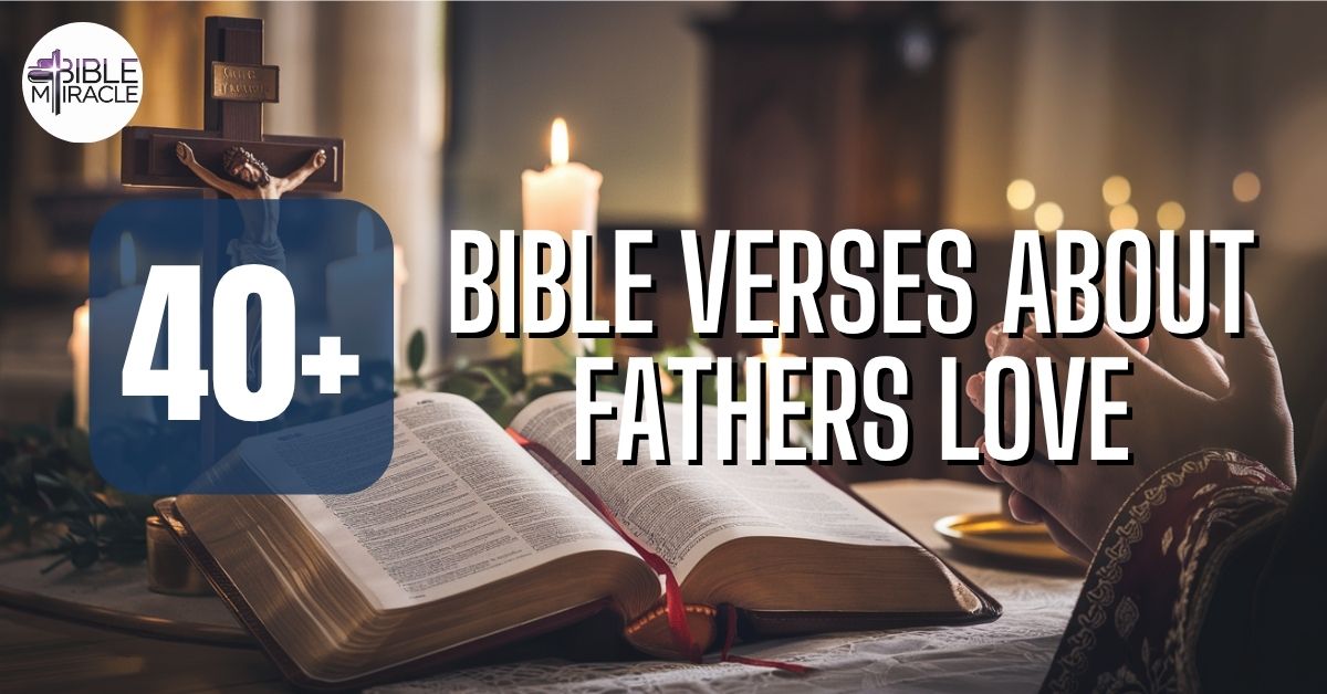 Bible Verses About Fathers Love