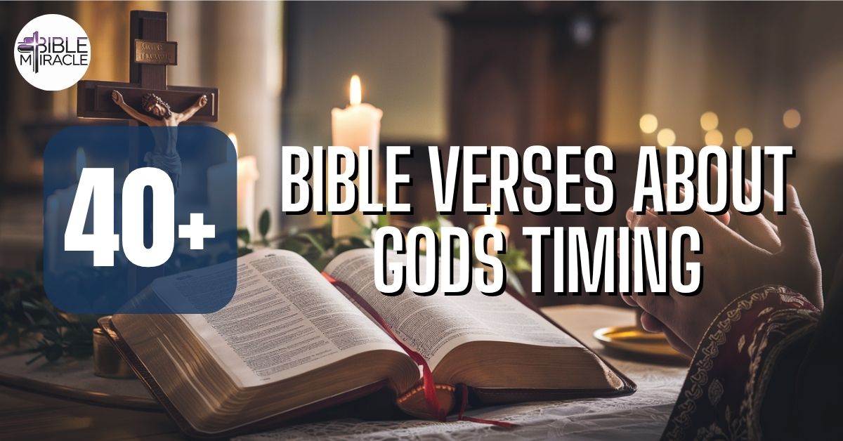 Bible Verses About Gods Timing