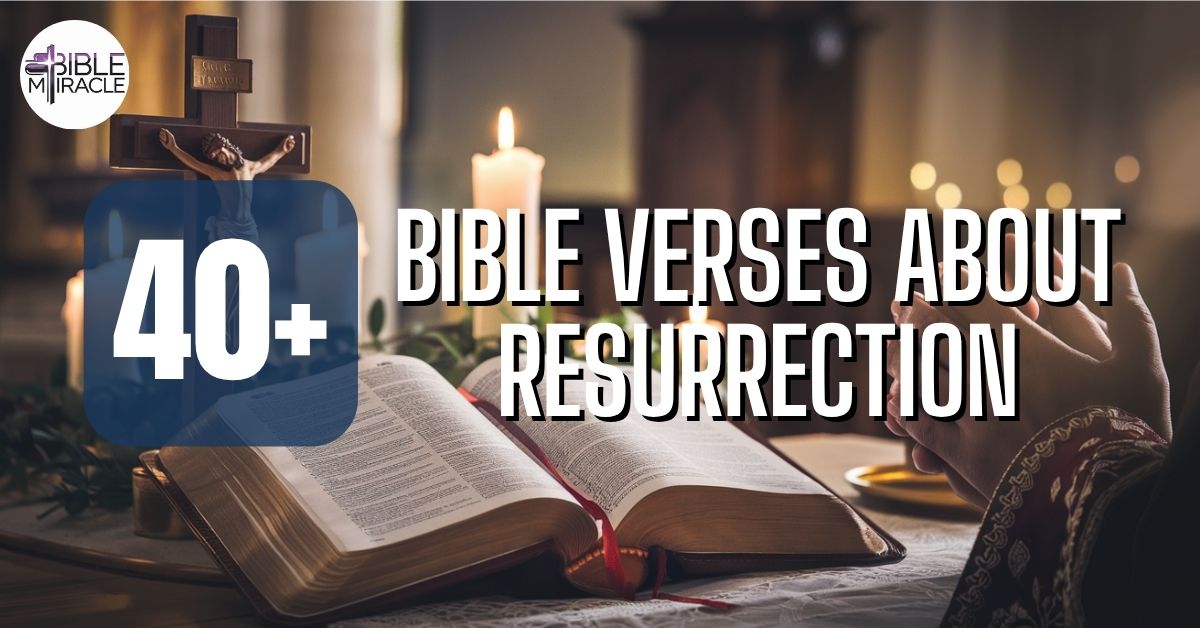 Bible Verses About Resurrection