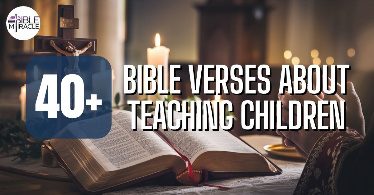 Bible Verses About Teaching Children