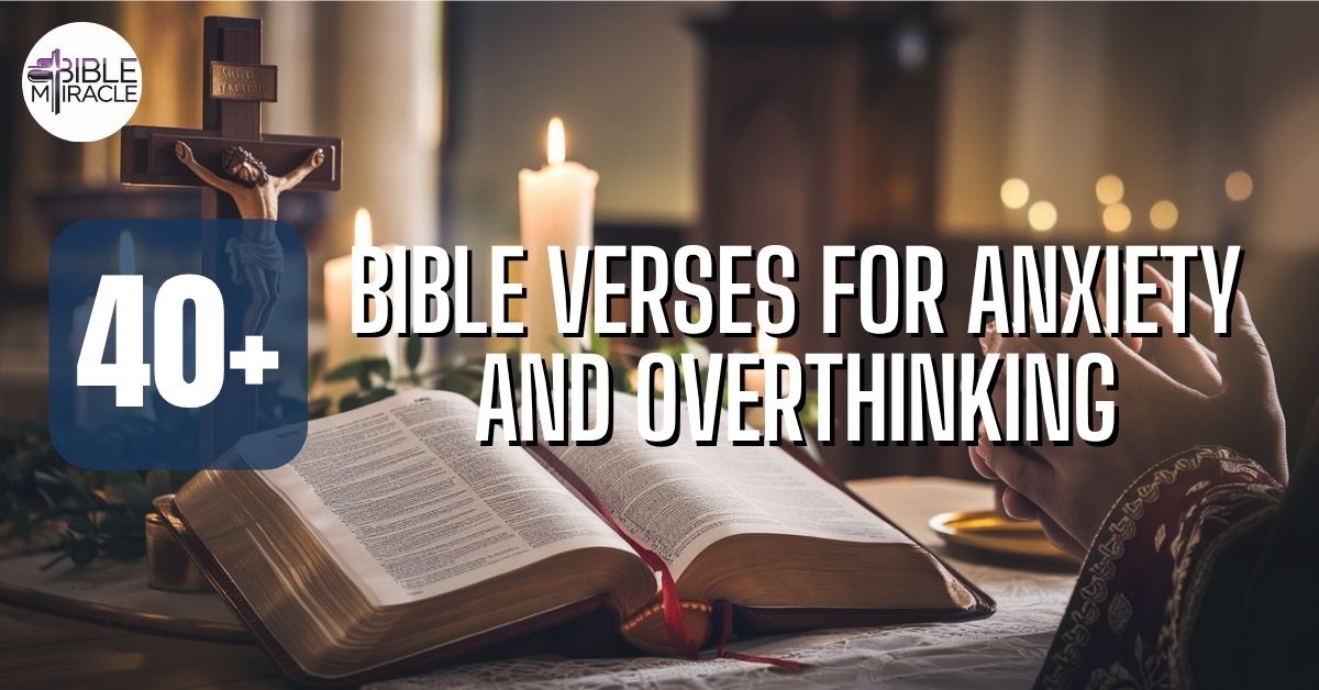 Bible Verses For Anxiety And Overthinking