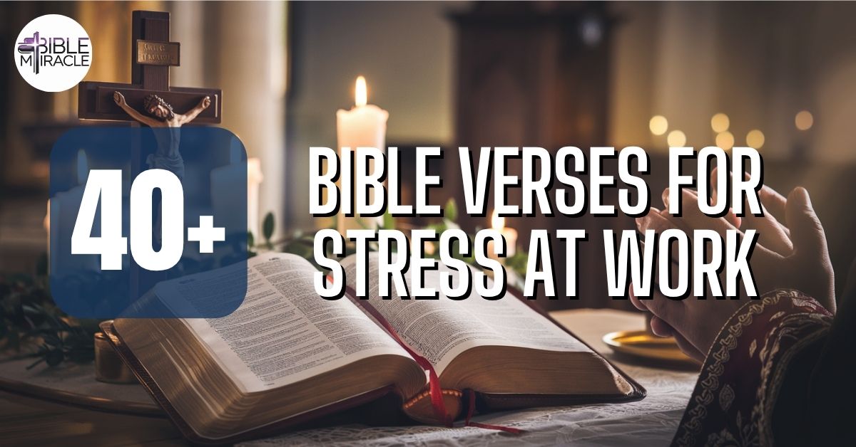 Bible Verses For Stress At Work